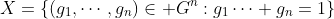 X=\left\{(g_1,\cdots,g_n)\in G^n:g_1\cdots g_n=1\right\}