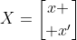 X={x \brack x'}