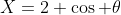 X=2 \cos \theta