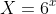 X=6^x