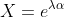 X=e^{\lambda\alpha}