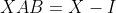 XAB=X-I