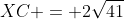 XC = 2\sqrt{41}