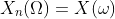 X_n(\Omega)=X(\omega)