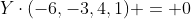 Y\cdot(-6,-3,4,1) = 0