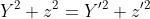 Y^2+z^2=Y'^2+z'^2