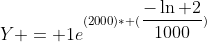 Y = 1e^{(2000)* (\dfrac{-\ln 2}{1000})}