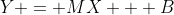 Y = MX + B