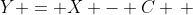 Y = X - C \, 