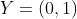 Y=(0,1)