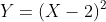 Y=(X-2)^2