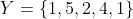 Y=\{1,5,2,4,1\};