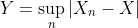 Y=\sup_n|X_{n}-X|