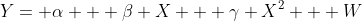 Y= \alpha + \beta X + \gamma X^2 + W