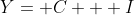 Y= C + I