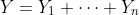 Y=Y_1+\dots+Y_n