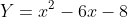 Y=x^2-6x-8