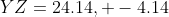YZ=24.14, -4.14