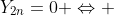 Y_{2n}=0 \Leftrightarrow 