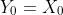 Y_0=X_0