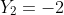 Y_2=-2