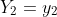 Y_2=y_2