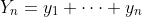 Y_n=y_1+\dots+y_n