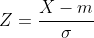 Z=\frac{X-m}{\sigma}
