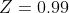 Z=0.99