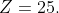 Z=25.
