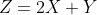 Z=2X+Y