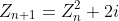 Z_{n+1}=Z_{n}^{2}+2i