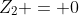 Z_2 = 0