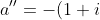 a''=-(1+i)c''=2(1-i) \sqrt{3}