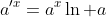 a'^{x}=a^x\ln a