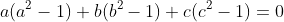 a(a^2-1)+b(b^2-1)+c(c^2-1)=0