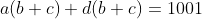 a(b+c)+d(b+c)=1001