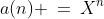a(n) \:=\:X^n