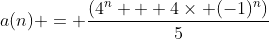 a(n) = \frac{(4^n + 4\times (-1)^n)}{5}