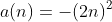 a(n)=-(2n)^2
