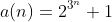 a(n)=2^{3^n}+1