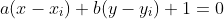 a(x-x_i)+b(y-y_i)+1=0
