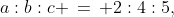 ABC,\;\;a:b:c \,=\, 2:4:5,