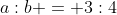 a:b = 3:4