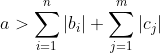 a>\sum_{i=1}^n|b_i|+\sum_{j=1}^m|c_j|