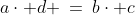 a\cdot d \:=\:b\cdot c
