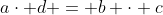 a\cdot d = b \cdot c