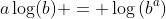 a\log(b) = \log\left(b^a\right)