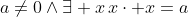 a\ne0\land\exists x\,x\cdot x=a