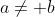 a\not= b